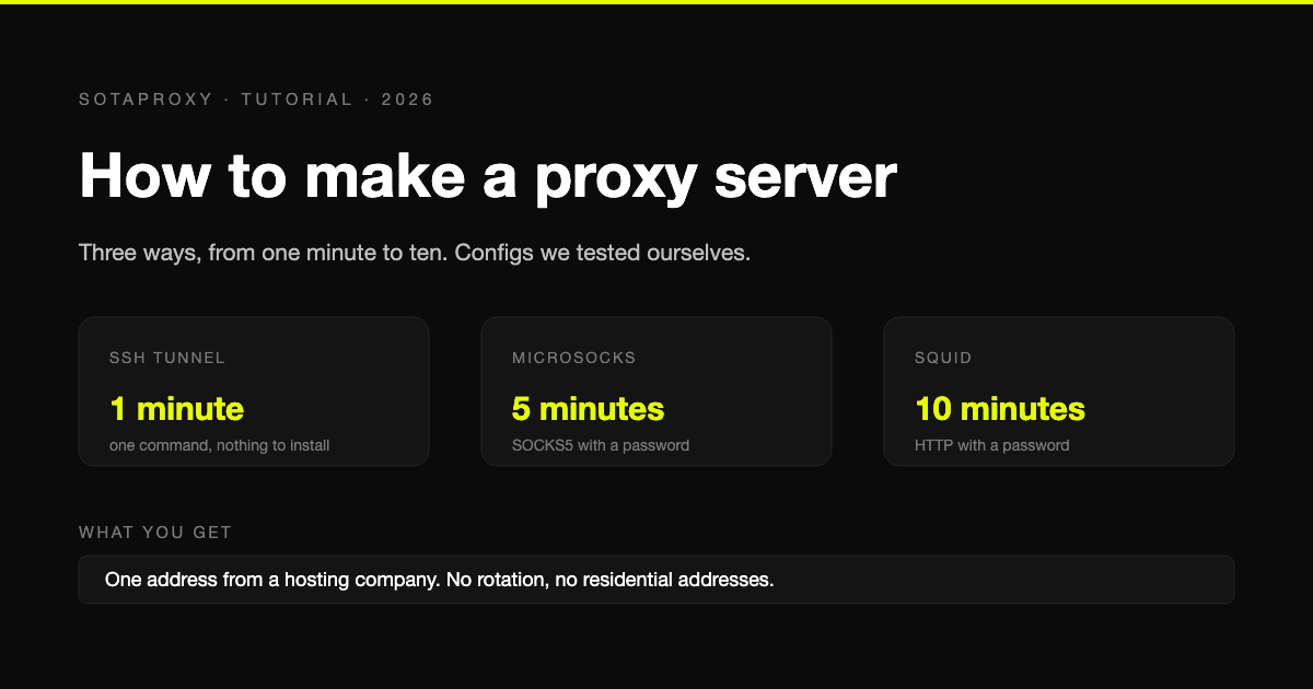 How to Make a Proxy Server in 2026: SSH, Squid and SOCKS5 on a VPS