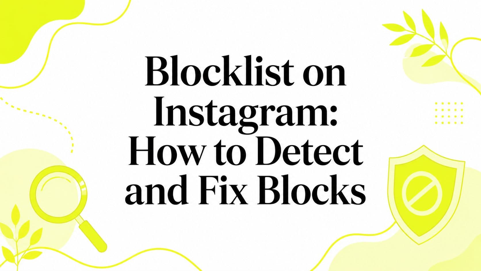 Lista de bloqueados en Instagram: Cómo detectar y solucionar bloqueos