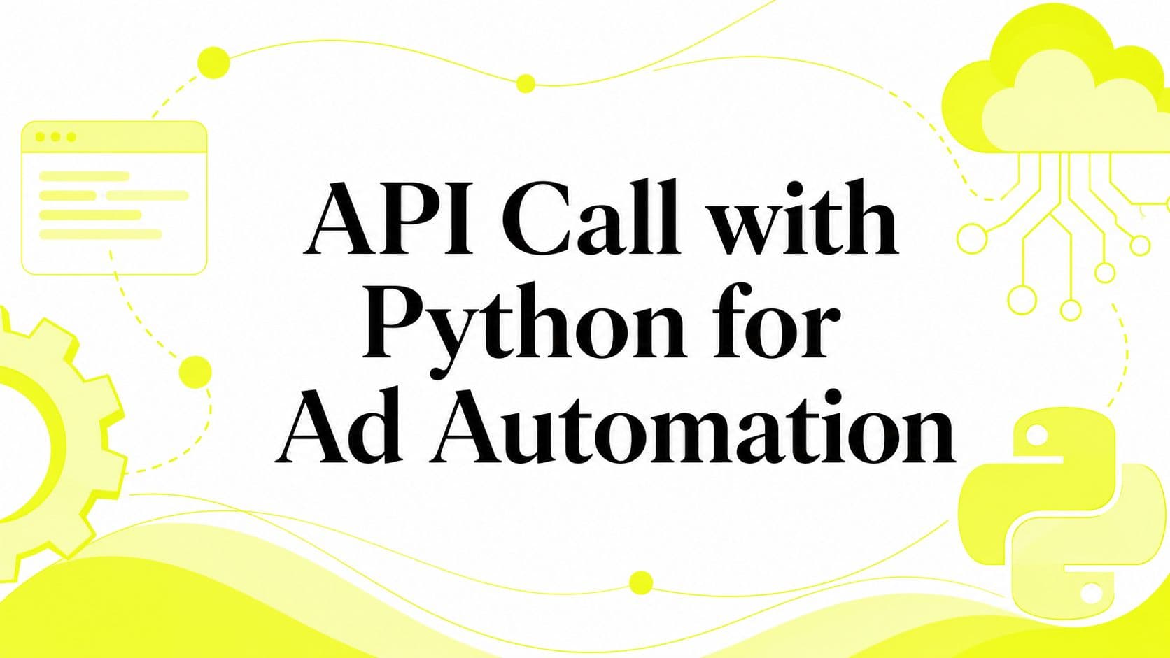 API Call with Python for Ad Automation